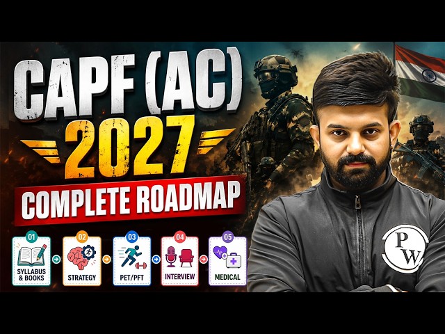 UPSC CAPF AC 2027 Complete Strategy | Paper 1 + Paper 2 + Interview  + Physical 🔥| CAPF Exam Roadmap