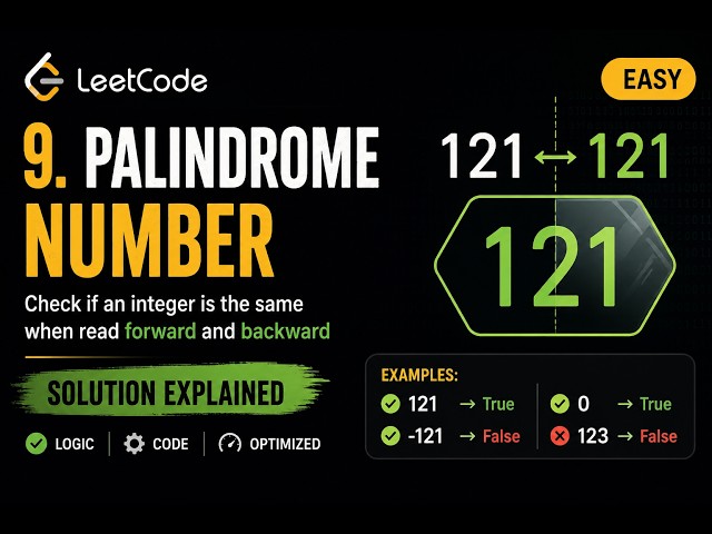 LeetCode #9: Palindrome Number | Easy Python Solution | Step-by-Step Explanation
