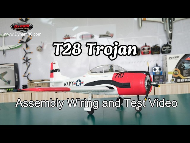 Building the Dynam T 28 Trojan V2 RC Warbird Assembly, Wiring & System Test