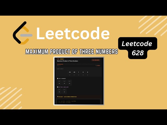 LeetCode 628 - Maximum Product of Three Numbers | Java | 2 Approaches — Brute to Optimal