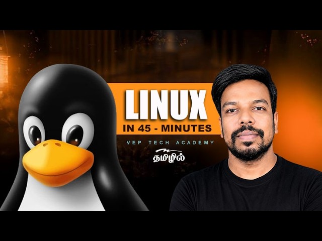 🔥 Linux in 45 Minutes 🔥 | Complete Linux Tutorial | Beginners to Advanced | VEP Infotech
