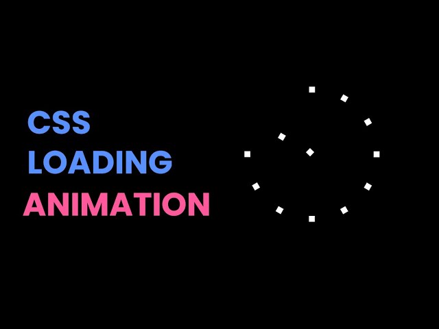 Loading Animation Using  Html & Css