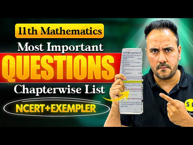 Class 11th Maths | Most Important Questions List 🔥 | Score 95%+ in Final Exams | Ushank Sir