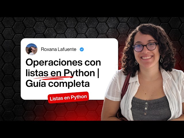 Operaciones con listas en Python | Guía completa