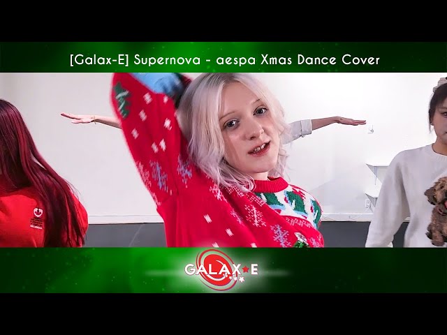 [Galax-E] aespa 에스파 'Supernova'  - XMAS SPECIAL Dance Cover