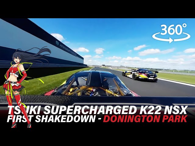 Tegiwa Tsuki Supercharged Honda NSX (Bourne HPP) - Donington Park First shakedown! - (360 Camera)