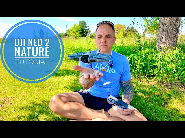 @DJI Neo 2 Nature Tutorial 💜