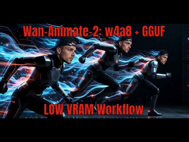 Wan-Animate-2 (w4a8 + GGUF) | LOW VRAM Workflow