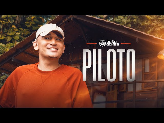 João Gomes Cantor - PILOTO - João Gomes (Clipe Oficial)