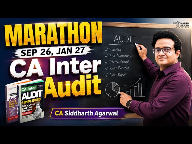 CA Inter Audit Marathon is HERE! | Sept 2026 + Jan 2027 | Full Revision 🔥| Siddharth Agarwal