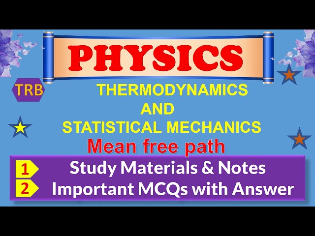 Mean free path I STATISTICAL MECHANICS I THERMODYNAMICS PGTRB PHYSICS I NEET I TAMIL I
