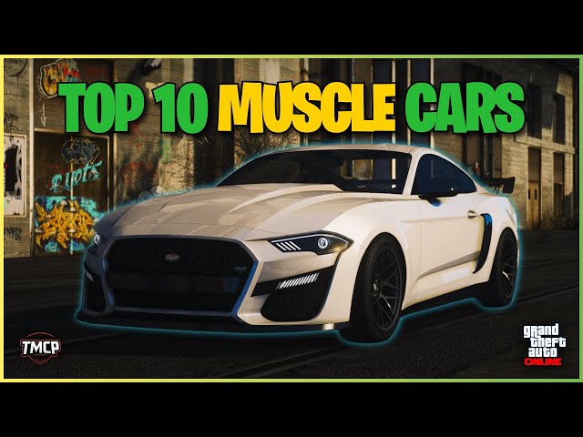 The 10 Best Muscle Cars to Buy in GTA Online (2025 Ultimate Guide)