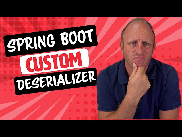 Spring Boot & JsonNode: How to use it and when to turn to creating Custom Deserializers