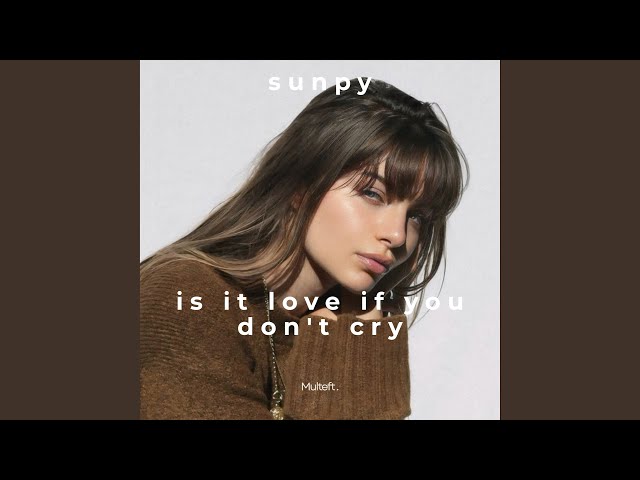is it love if you don't cry