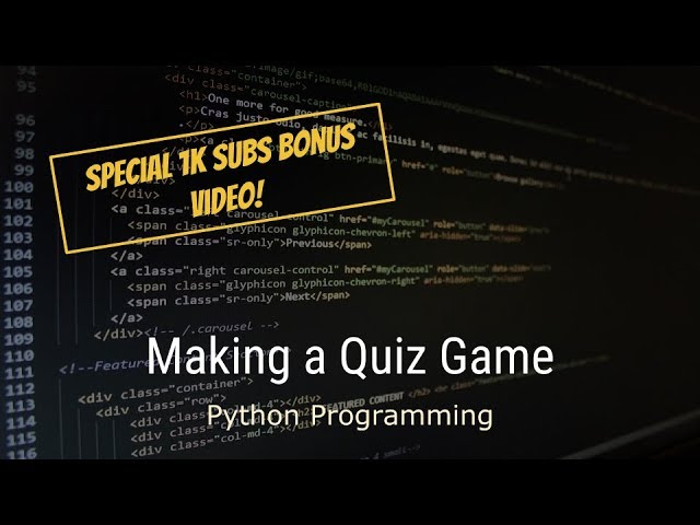 Introduction to Python - Lesson 6 - Making a Quiz Game