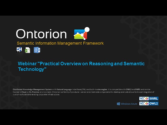Webinar: "Semantic Technology and Reasoning - Practical Overview"