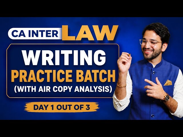 Day 1 Writing Practice Batch - CA Inter Law | AIR Copy Analysis | ICAI | CA Shubham Singhal