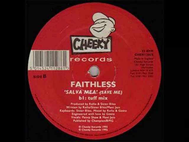 Faithless - Salva Mea (Tuff Mix)