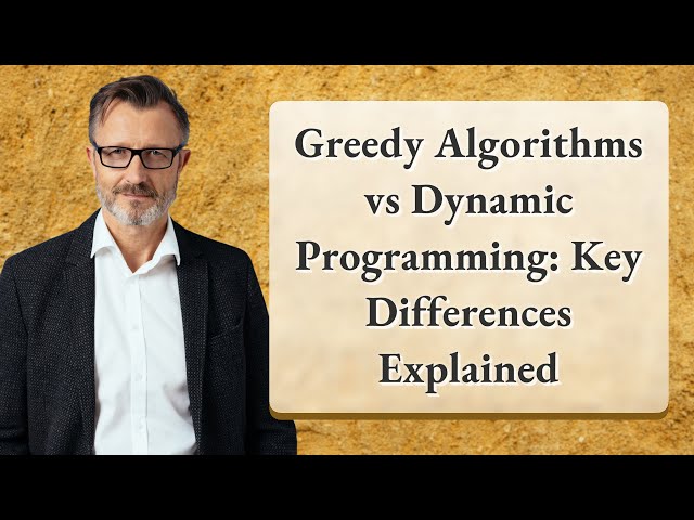 Greedy Algorithms vs Dynamic Programming: Key Differences Explained