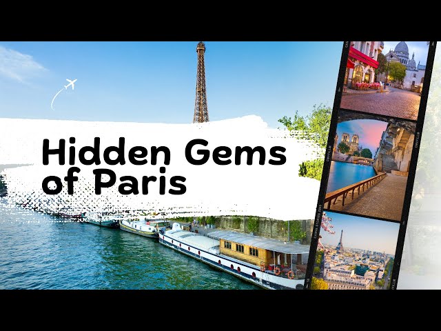 10 Hidden Gems in Paris You Need to See!