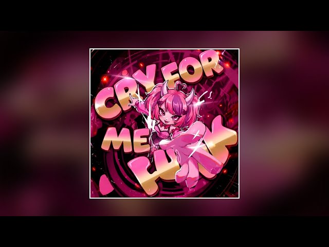 CRY FOR ME FUNK (WA WA WA)
