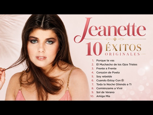 JEANETTE – SUS 10 GRANDES ÉXITOS | Románticas Canciones que Nunca se Olvidan 💛