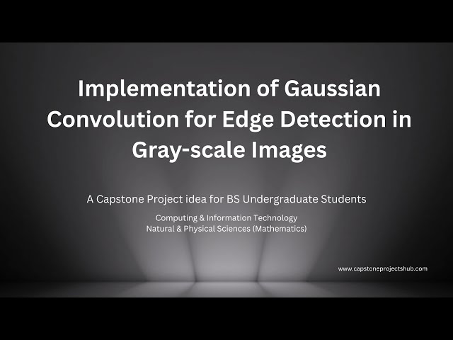 Implementation of Gaussian Convolution for Edge Detection in Gray scale Images