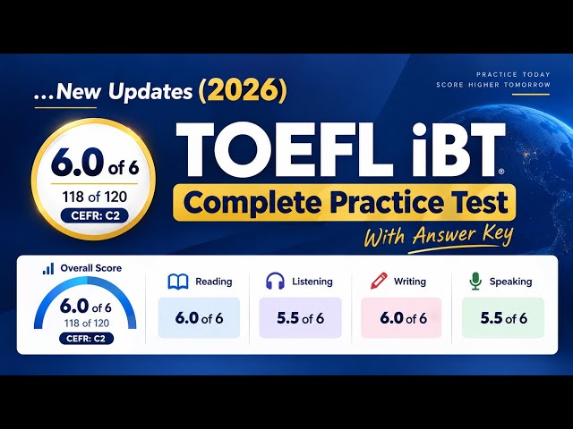Complete TOEFL Practice 2026 new updates included with answer Key