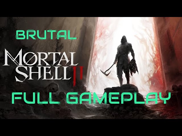 MORTAL SHELL 2. FULL GAMEPLAY, SOULSLIKE BRUTAL #mortalshell2 #letsplay #souslike #gaming