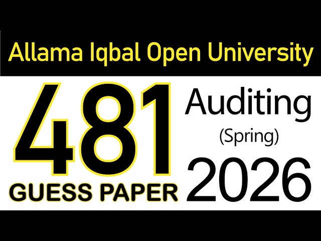 AIOU Code 481 Guess Paper | Spring 2026 | Auditing | AIOU Corner