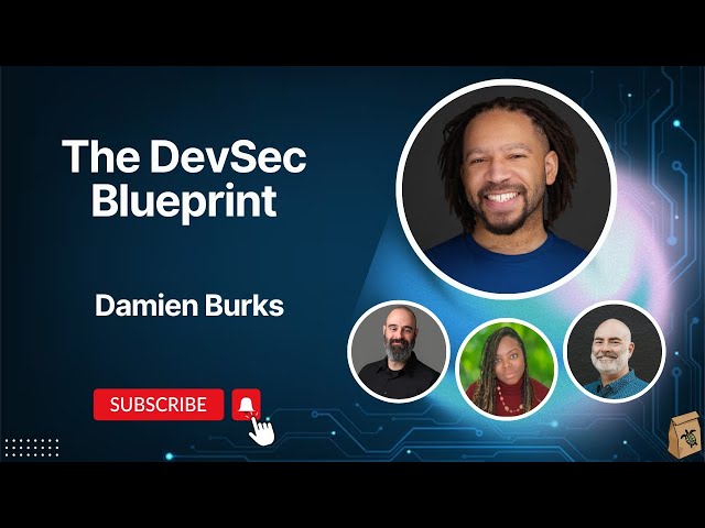 LIVE - The DevSec Blueprint with Damien Burks