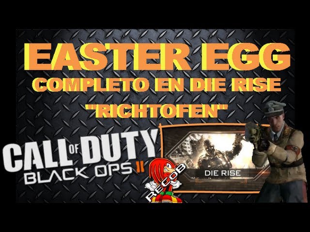 Easter Egg Black Ops 2 Zombies DIE RISE (Richthofen) Completo - By ReCoB,Poxe7HD & CSE609