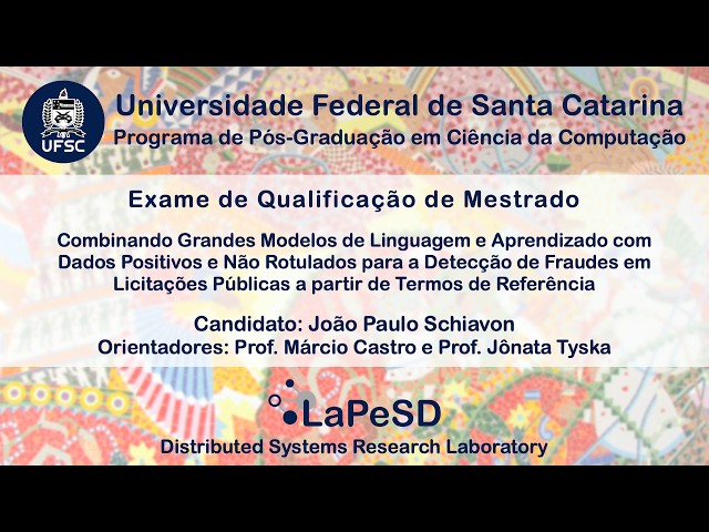 Defesa de Exame de Qualificação de Mestrado (PPGCC/UFSC) - João Paulo Schiavon