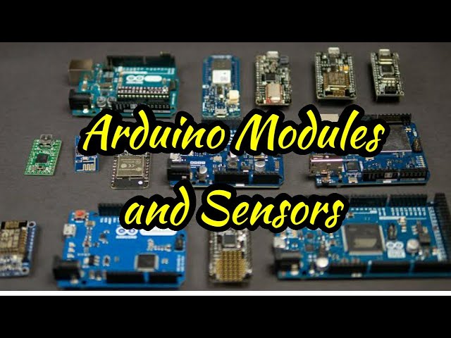 Arduino Modules and Sensors
