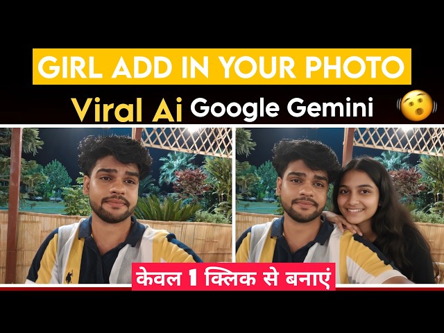Girlfriend Ai Google Gemini Photo Editing | Add Girlfriend In Your photo Help With Google Ai Studio 