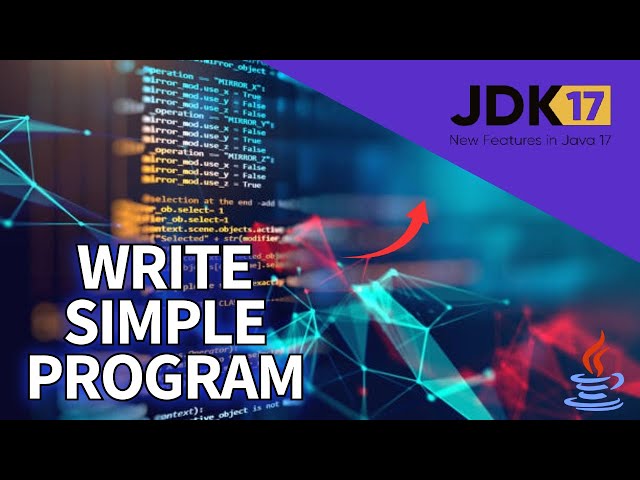 How to Write a Simple Program in Java 17 2025?