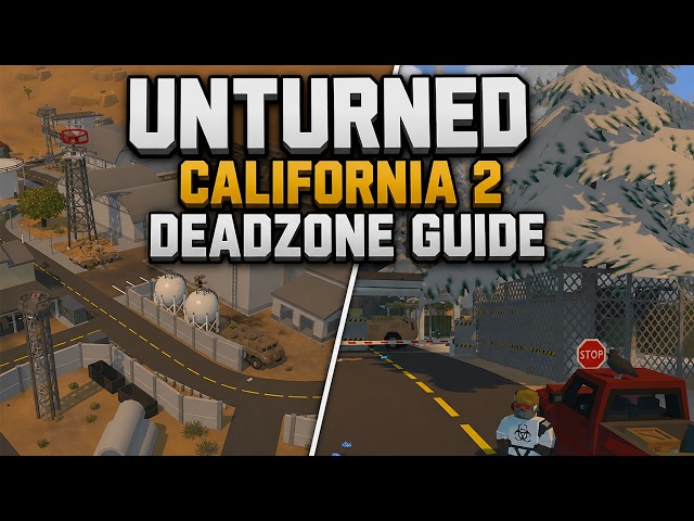 Unturned California 2 Deadzone Guide