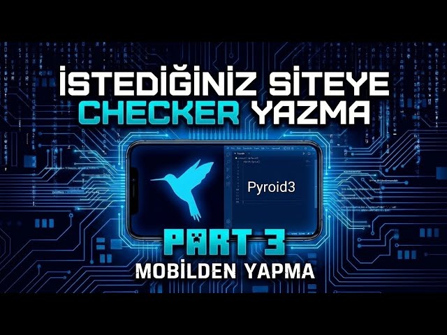 Sıfırdan Mobil Checker Yapımı - Python Dersleri [BÖLÜM 3]