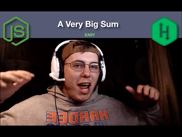 A Very Big Sum | HackerRank Walkthrough & Solution | JavaScript