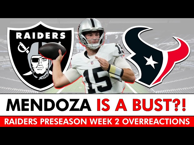 Fernando Mendoza BUST?! Raiders Rumors + NFL Preseason Week 2 Overreactions After Texans Game
