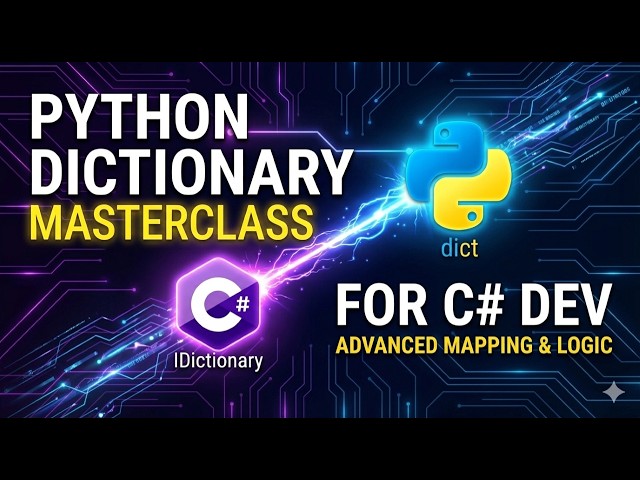 Python Dictionary Masterclass for C# Developers: Advanced Mapping & Logic