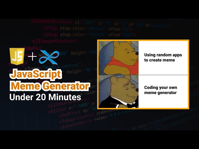 Create A MEME Generator Using JavaScript