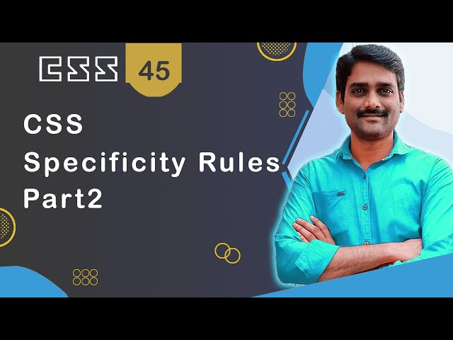 CSS Specificity Rules Part 2 - CSS Tutorial 45 🚀