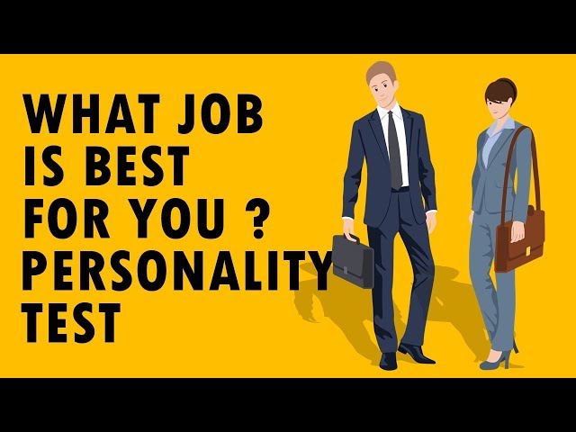 What Job Is Right For You ? Personality Test