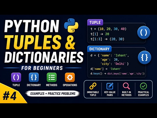Python Tuples & Dictionaries for Beginners | Tuple, Dictionary, Methods & Operations