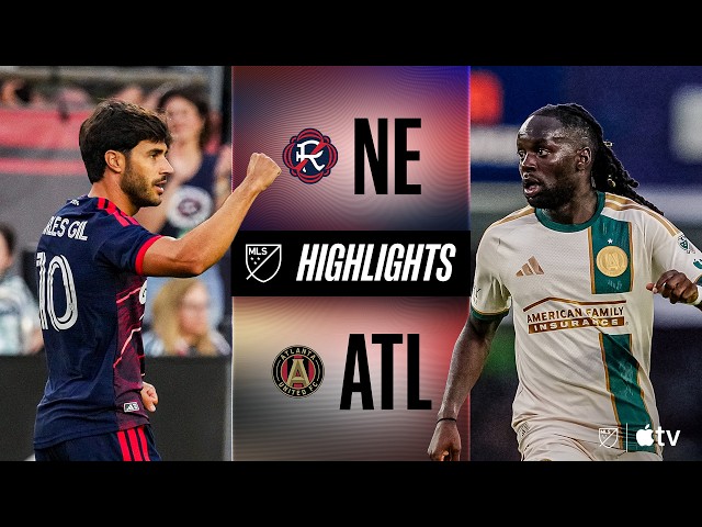 New England Revolution vs. Atlanta United | Full Match Highlights | GOAL-FEST AT GILLETTE!