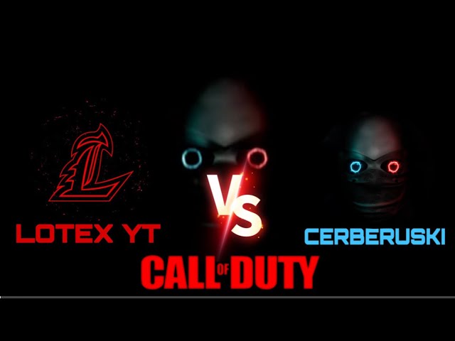 CERBERUSKI VS LOTEX YT CODMOBILE