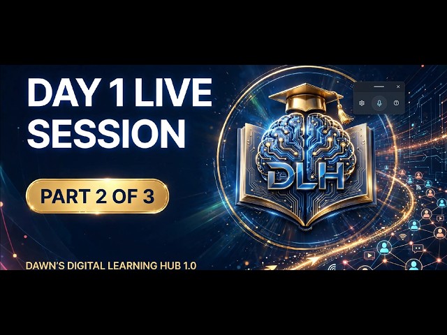 Dawn’s Digital Learning Hub 1.0 | 3 Days Free Tasters – Day 1 Live Session (Part 2 of 3)