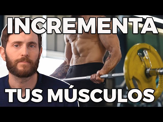 Cómo Desarrollar tus Músculos | Dr. La Rosa