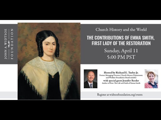 Church History and the World | The Contributions of Emma Smith, First Lady of the Restored Gospel